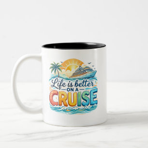 Colourful Life Is Better On A Cruise Vacation Two-Tone Coffee Mug