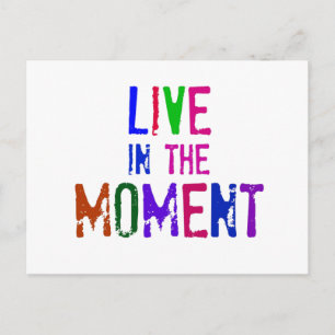 Colourful Live in the Moment Quote Typography Postcard
