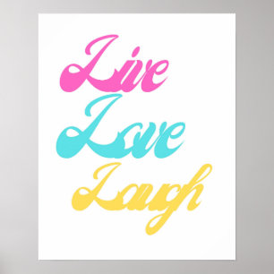 Colourful Live Love Laugh Script Poster   Cheerful