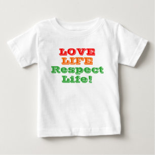 Colourful Love Life Respect Life Baby T-Shirt
