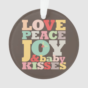 Colourful Love Peace Joy And Baby Kisses Typograph Ornament