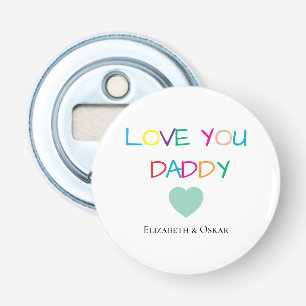 Colourful "Love You Daddy"  – Fun & Heartfelt Gift Bottle Opener