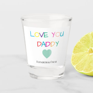 Colourful "Love You Daddy" – Fun & Heartfelt Gift Shot Glass