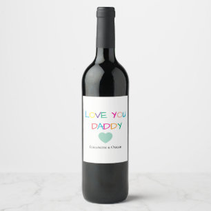 Colourful "Love You Daddy"  – Fun & Heartfelt Gift Wine Label