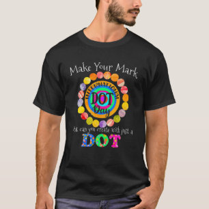 Colourful Make Your Mark Happy International Dot D T-Shirt