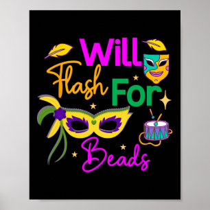 Colourful Mardi Gras Will Flash For Beads Poster