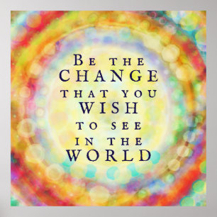 Colourful Modern Be the Change Quote Poster