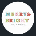 Colourful Modern Merry & Bright Christmas Classic Round Sticker<br><div class="desc">Modern and colourful Merry & Bright Christmas label sticker for putting onto favours,  presents,  gifts,  baked cookies,  and more. Easily customise the design to include your own family name while selecting the personalised option.</div>