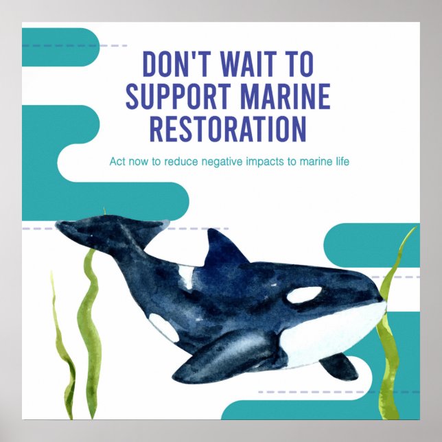 Colourful Modern Protect Marine Life Quote Poster (Front)