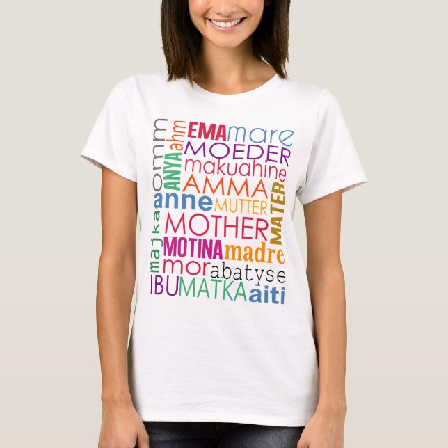 Colourful mother in many languages T-Shirt (Front)