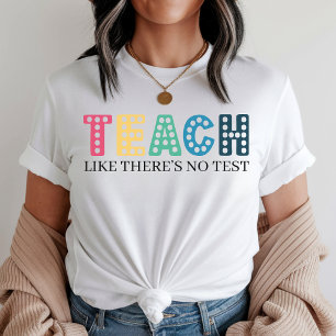 Colourful Motivational Teacher Shirt Back to Schoo