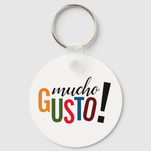 Colourful Mucho Gusto! Pleased to Meet You Key Ring