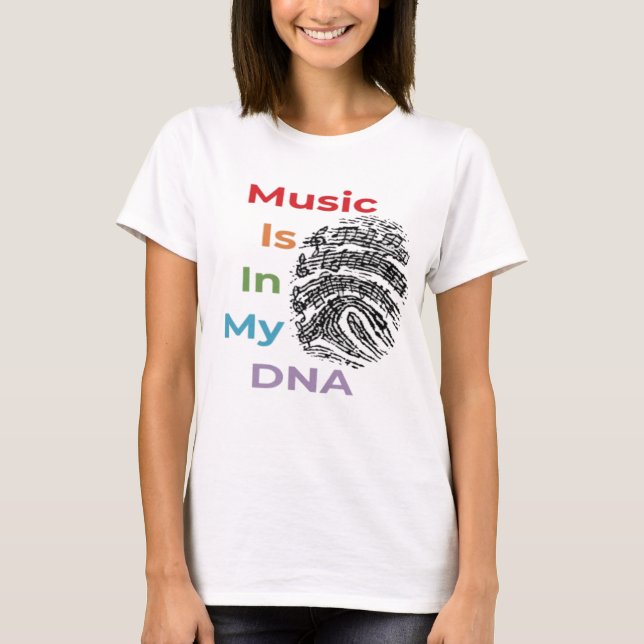 Colourful Music Is In My DNA Musician Music Notes  T-Shirt (Front)