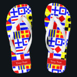 Colourful Nautical Signal Flags Red Name Monogram Flip Flops<br><div class="desc">Colourful Nautical Signal Flags With Red Name Monogram Ribbon Label Customise this with your name, monogram or other text. You can also change the font, change font size and font colour, move the text, add additional text fields, etc. Want to see this in another colour combination? Just drop us an...</div>