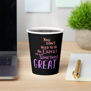 Colourful Neon Motivational & Inspiring Quote  Paper Cups
