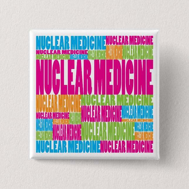 Colourful Nuclear Medicine 15 Cm Square Badge (Front)