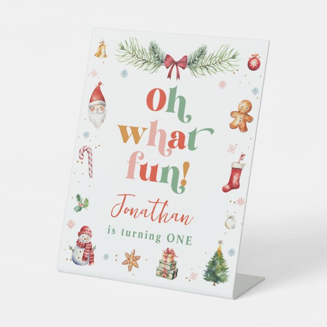 Colourful Oh What Fun 1st Christmas Birthday Party Pedestal Sign (Front)
