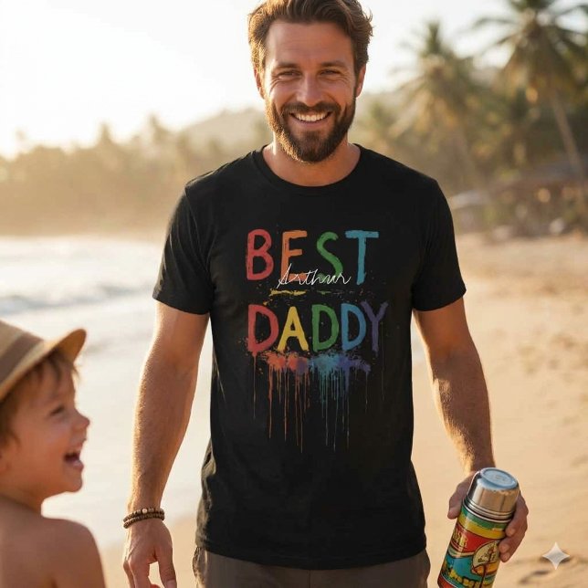 Colourful Paint Drip Best Daddy Ever custom name T-Shirt (Creator Uploaded)