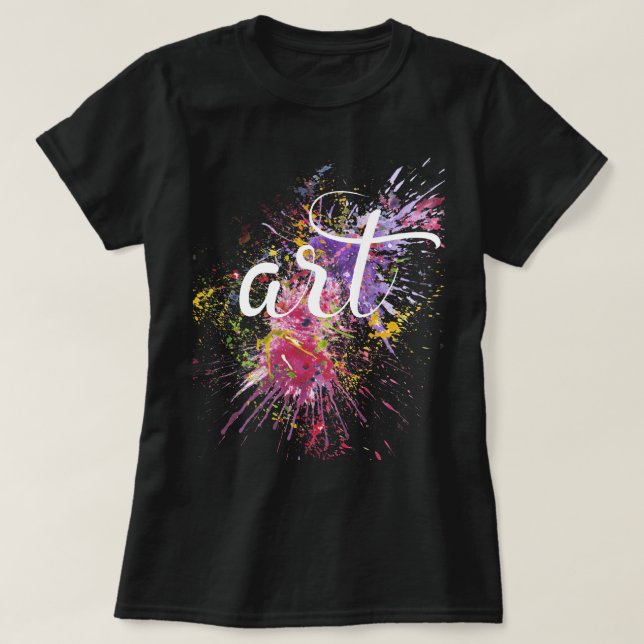 Colourful Paint Splatters ART Calligraphy T-Shirt (Design Front)