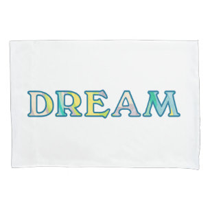 Colourful Painterly DREAM Typography Pillowcase