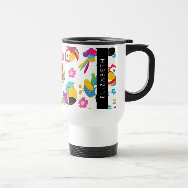 Colourful Parrots, Tropical Parrots, Your Name Travel Mug (Right)