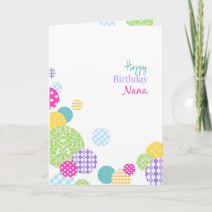 Colourful patterned dots Happy Birthday Nana Card