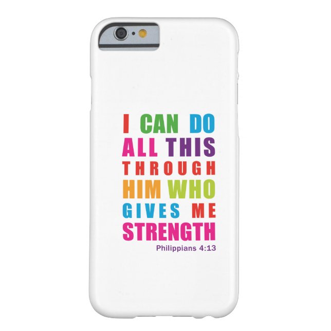 Colourful Philippians 4:13 iPhone 6 case (Back)