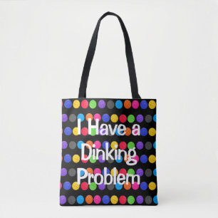 Colourful Pickleballs With Funny Quote Tote Bag