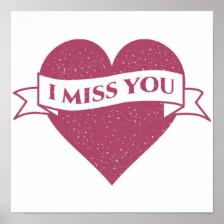 Colourful pink I miss you distressed Heart Poster