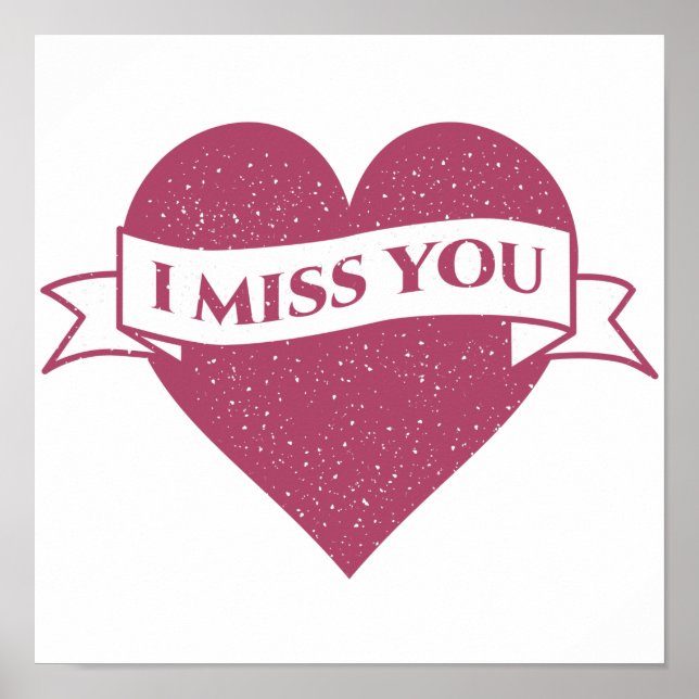 Colourful pink I miss you distressed Heart Poster (Front)