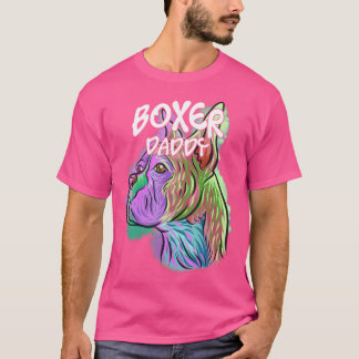 Colourful Pop Art Portrait Boxer Dog Dad Daddy Fat T-Shirt