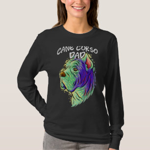 Colourful Pop Portrait Cane Corso Dog Dad Father's T-Shirt