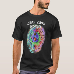 Colourful Pop Portrait Chow Chow Dog Mum Mother's T-Shirt