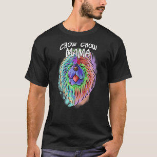 Colourful Pop Portrait Chow Chow Dog Mum Mother's T-Shirt