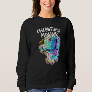 Colourful Pop Portrait Dalmatian Dog Mum Mother's Sweatshirt