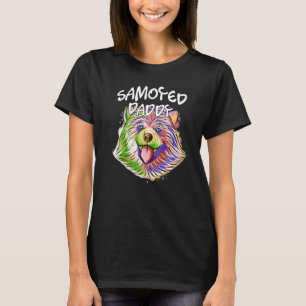 Colourful Pop Portrait Samoyed Dog Dad Daddy Fathe T-Shirt