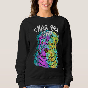 Colourful Pop Portrait Shar Pei Dog Dad Father's D Sweatshirt