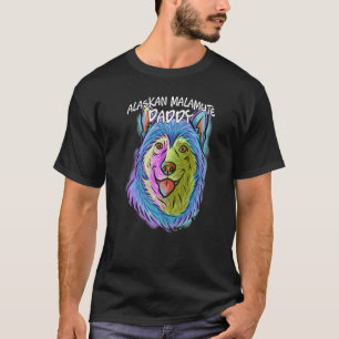Colourful Portrait Alaskan Malamute Dog Dad Papa F T-Shirt