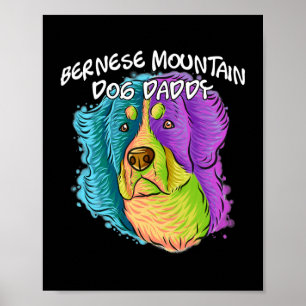 Colourful Portrait Bernese Mountain Dog Dad Papa Poster