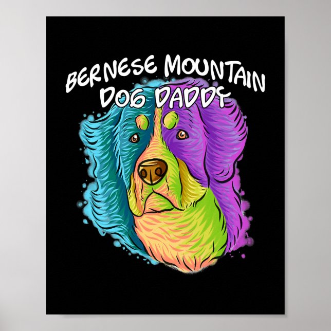 Colourful Portrait Bernese Mountain Dog Dad Papa Poster (Front)