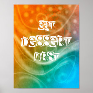 colourful poster abstract art eat dessert first