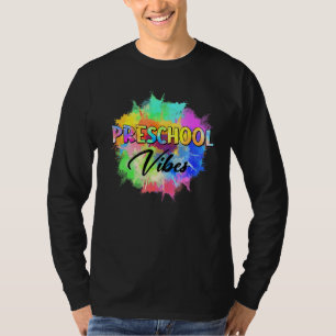 Colourful Preschool Vibes Teacher Student Back To  T-Shirt