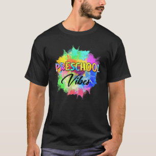 Colourful Preschool Vibes Teacher Student Back To  T-Shirt
