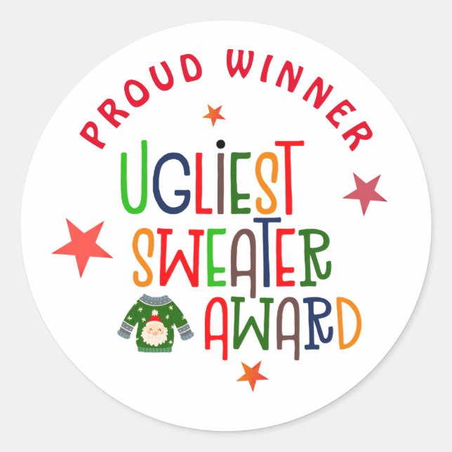 Colourful Proud Winner Ugliest Sweater Party Award Classic Round Sticker (Front)