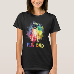 Colourful Pug Dad Pug Dog Happy Father's Day T-Shirt