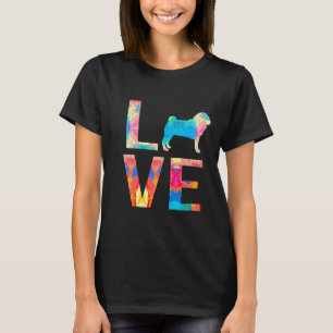 Colourful Pug Dog Mum s Pug Painting T-Shirt