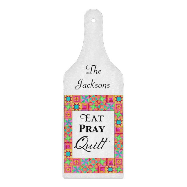 Colourful Quilt Blocks Border Art Eat Pray Quilt Cutting Board (Front)