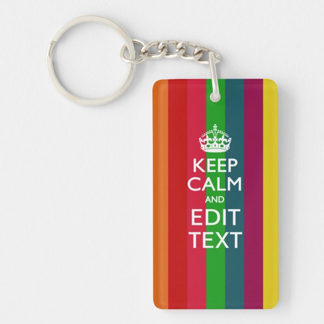 Colourful Rainbow Keep Calm And Your Text Customis Key Ring (Front)