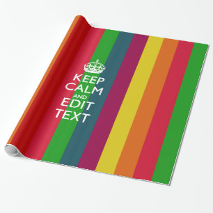 Colourful Rainbow Keep Calm And Your Text Customis Wrapping Paper