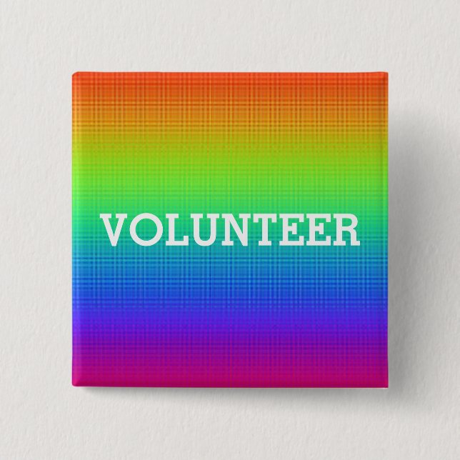 Colourful Rainbow Volunteer Button (Front)